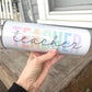 Teacher Thermal Tumbler